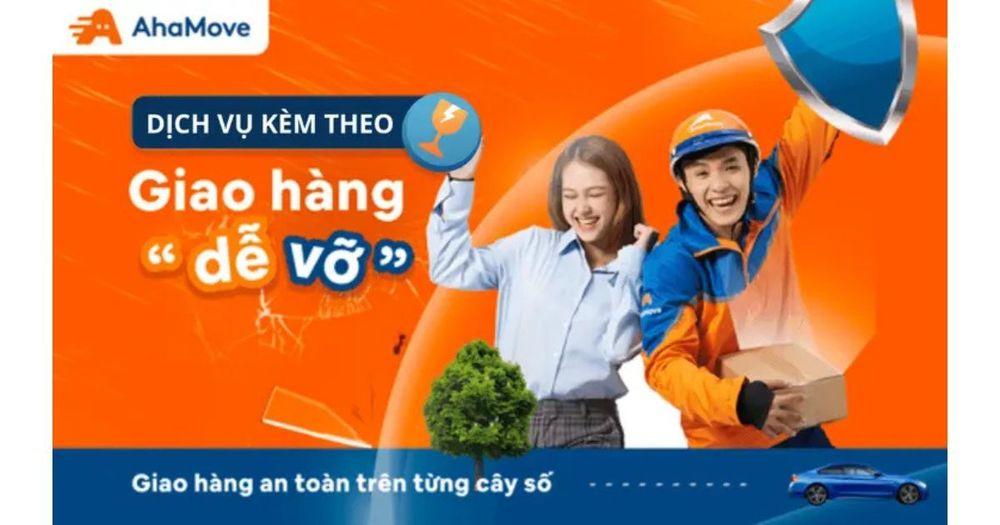 Ahamove cung cấp dịch vụ giao hàng dễ vỡ